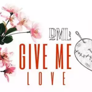 Fireboy DML - Give Me Love